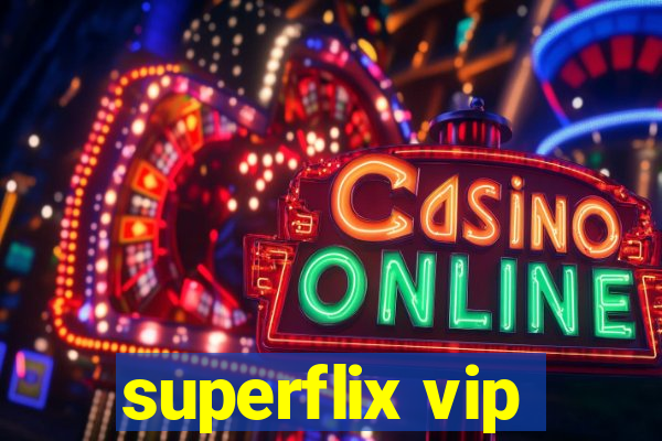 superflix vip